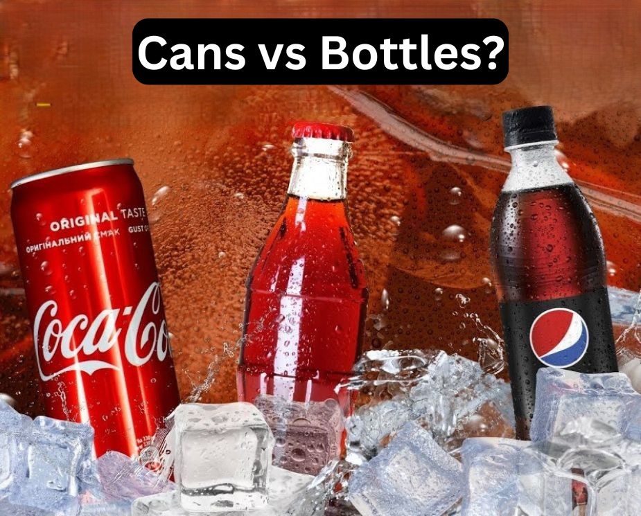 Cans or Bottles? The Best Packaging Format for Soft Drink Sales 