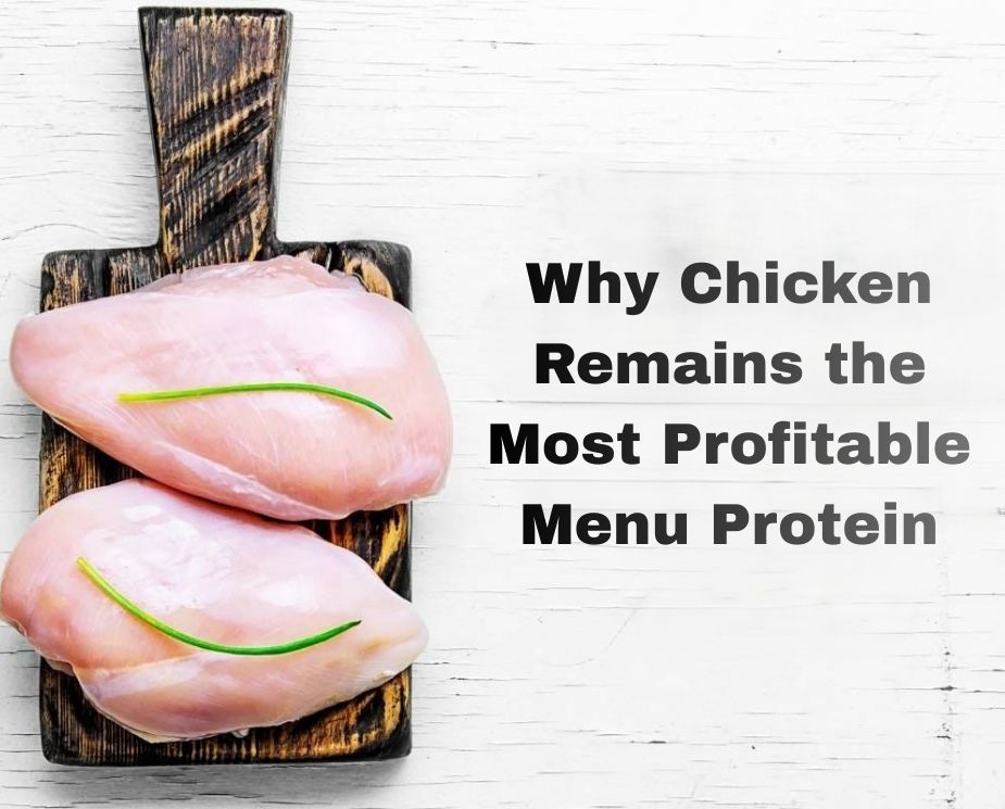 Why Chicken Remains the Most Profitable Menu Protein? 